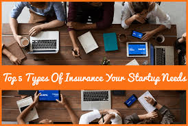 Proprietary coverages engineered specifically for startups. Top 5 Types Of Insurance Your Startup Needs New To Hr