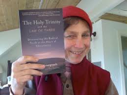 The Holy Trinity and the Law of Three: Discovering the Radical Truth at the  Heart of Christianity