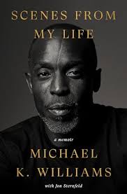 Scenes from My Life: A Memoir by Williams, Michael K./ Sternfeld, Jon: Brand  New Hardcover (2022)
