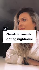 Navigating Greek Introvert Dating: A Woman's Perspective