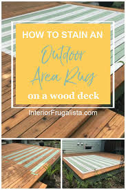 Painted rug on wood deck. How To Stain An Outdoor Area Rug On A Wood Deck Interior Frugalista