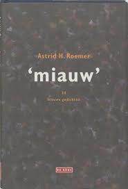 27 april 1947 (74 jaar) paramaribo (suriname). Bol Com Miauw Astrid Roemer 9789044500516 Boeken