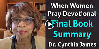 When Women Pray Devotional, Final Book Summary