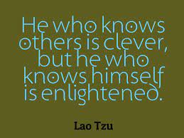 Lao Tzu Quote About Knowing Oneself Awesome Quotes About Life Best Quotes Romantic Movie Quotes Lao Tzu Quotes