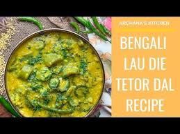 Lau Die Tetor Dal Is A Traditional Bengali Dal Recipe Usually Made During The Summer Season It Has Bottle Gourd Dal Recipe North Indian Recipes Bangla Recipe