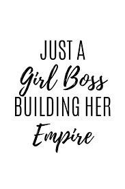 Just A Girl Boss Building Her Empire Inspirational Art Print Etsy Girl Boss Motivation Girl Boss Quotes Boss Lady Quotes
