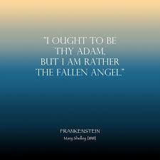 This collection of frankenstein quotes will show you the true humanity that lies within monsters, and the true monsters that lie within humans. Digital Quote Download Fallen Angel Frankenstein By Delilahstreet Frankenstein Quotes Fallen Angel Quotes
