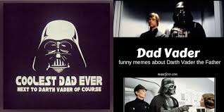 When choosing a father's day meme, you want something that not only shows how great he is as a dad, but one that makes fun of him, too. Happy Father S Day Darth Vader Munofore