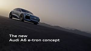 Powerful dynamic with electric drive. Audi A6 E Tron Concept The Next E Volution Audi Mediacenter