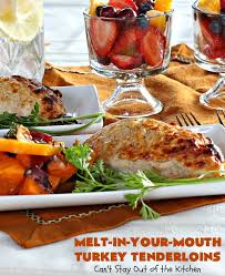 Melt-In-Your-Mouth Turkey Tenderloins – Can't Stay Out of the Kitchen