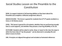 Each course in the history and social studies department reinforces moral and ethical responsibility to others in our local and world communities, and to the skills used by historians will be honed, including historical interpretation, analysis of primary sources, and writing for the field of history. Ppt Social Studies Lesson On The Preamble To The Constitution Powerpoint Presentation Id 2165324