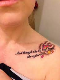 And Though She Be But Little She Is Fierce New Tattoo For My Daughter Who Is Summed Up By This Quote From Shakespeare New Tattoos Tattoos Tattoo Quotes