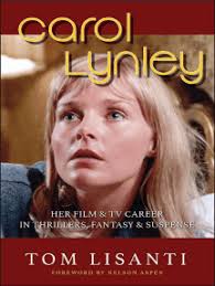 Carol Lynley: Her Film & TV Career in Thrillers, Fantasy & Suspense by Tom  Lisanti (Ebook)