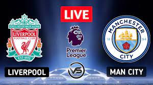 Here how you can watch all the match action for manchester city. Liverpool Vs Manchester City Live Premier League Live Man City Vs Liverpool Epl Match Live Youtube