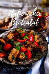 Italienischer Brotsalat Mit Tomaten Oliven Basilikum Ofen Offen Italienischer Brotsalat Brotsalat Abendessen Rezepte