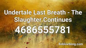 Looking for good undertale music ids for your roblox games in one place. Last Breath Sans Image Id Roblox Undertale Last Breath Phase 3 Roblox Is Extremely Strong And It Is Said To Have The Most Health Out Of The Sans Consuelob Garter