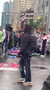 Montréal : des musulmans ont prié en pleine rue, aux chants de « Allah  Akbar » Qu'est-ce que vous pensez de ça?