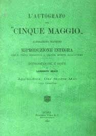 5 maggio dalla morte di napoleone alla disfatta dellinter. L Autografo Del Cinque Maggio Di Alessandro Manzoni Riproduzione Integra Con Il Testo Definitivo A Fronte Rivisto Dall Autore Libro Usato Fratelli Vinci C Ibs