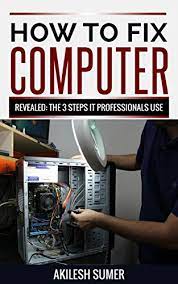 Here's a glimpse at the top computer troubles, what causes them to happen, and what you can do to address or fix a computer glitch. Amazon Com How To Fix Your Computer Revealed 3 Steps It Professionals Use Ebook Sumer Akilesh Kindle Store