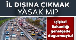 Peki ramazan'da şehirler arası seyahat yasağı var mı? Sehirler Arasi Seyahat Yasagi Son Dakika Genelgesi Ozel Aracla Il Disina Cikmak Yasak Mi Son Dakika Haberler