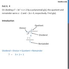 Cancel the common factor of. Ex 2 3 4 On Dividing X3 3x2 X 2 By Polynomial G X