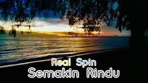 Is your network connection unstable or browser outdated? Semakin Rindu Real Spin Lirik Youtube