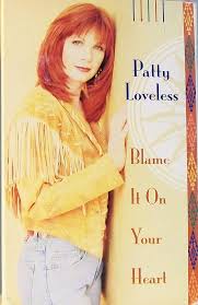 Article by best coloring pages. Patty Loveless Blame It On Your Heart 1993 Cassette Discogs