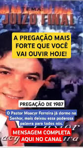 Pastor Moacir Ferreira Juizo Final