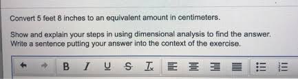 It is subdivided into 12 inches. Solved Convert 5 Feet 8 Inches To An Equivalent Amount In Chegg Com