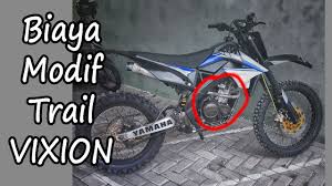 Sampainya kamu di artikel ini, pasti sedang mencari contoh modif vixion hitam untuk motor kesayanganmu. Biaya Modifikasi Vixion Jadi Trail Supermoto Odong Odong Youtube