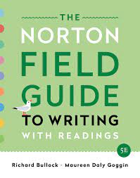 And handbook (fourth edition) book, download pdf the norton field guide to. The Norton Field Guide To Writing With Readings Bullock Richard Goggin Maureen Daly Weinberg Francine 9780393655780 Amazon Com Books