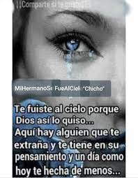 Mi Hermano Se Fue Al Cielo Chicho Facebook