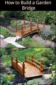 This Diy Garden Bridge Is Perfect If You Have A Body Of Water In Your Property Garden Bridge Backyard Bridges Garden Bridge Design