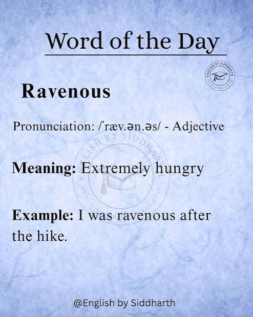 Ravenous' and 'ravishing': same root, very different words.