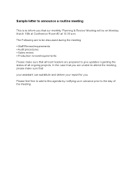 If you decide to change the meeting date, let me know. Sample Letter To Announce A Routine Meeting