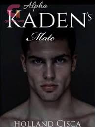 Alpha Kaden's Mate by Ciscawrites Read Online Free