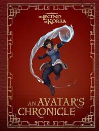 Unlocking the secrets of mystic falls : The Legend Of Korra An Avatar S Chronicle Andrea Robinson 9781683833932