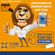 O imposto de renda 2021 diz respeito às receitas e gastos de 2020. Divulgadas As Regras Para O Imposto De Renda 2021 Sami Consultoria Contabil