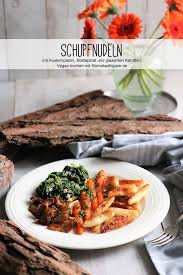 Schupfnudeln Fingernudeln Buabaspitzle Vegan Von Kleinstadthippie In 2020 Schupfnudeln Einfache Rezepte Mittagessen Lebensmittel Essen