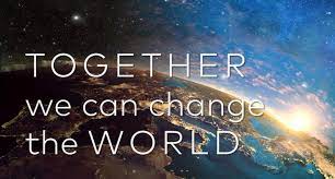 Together We Can Change The World Business For 2030