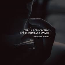 She S A Combination Of Sensitive And Savage Via Ift Tt 2ey7hg4 Queen Quotes Quotes Beautiful Quotes