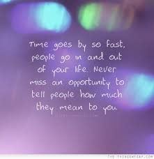 Quotes About Life Going Fast 39 Quotes
