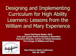 Ppt Designing And Implementing Curriculum For High Ability Learners Lessons From The William And Mary Experience Powerpoint Presentation Id 1183188