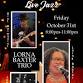 Lorna Baxter Trio at Birch Street Uptown Lounge event image