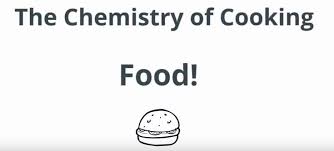 The Chemistry Of Cooking Food Home Facebook