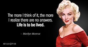 On what would have been her 90th birthday, we look back at some of the hollywood starlet's most memorable quotes. Top 25 Quotes By Marilyn Monroe Of 446 A Z Quotes