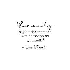 Beauty Begins The Moment You Decide To Be Yourself Ebay
