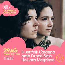 🙌 Amb Anna Andreu i Marina Arrufat tanquem el segon cap de setmana del  Cicle de Música Catalana! 🗓 Diumenge 31 d'agost ⏰ 19 h 📍 L'Envelat 👏 Us  hi esperem!