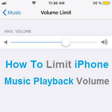How To Limit The Music Playback Volume On Your Iphone
