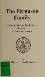 Ann had a son, jesse miller and together they had 3 children, john, william and robert. The Ferguson Family From St Fillans Perthshire Scotland To Ontario Canada The Ontario Genealogical Society Collections